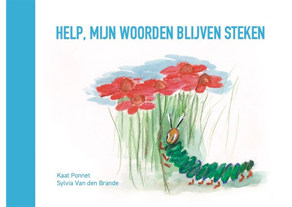 Afbeelding van boek Kaat Ponnet 'Help, mijn woorden blijven steken'